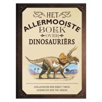 Gottmer Uitgevers Groep Het allermooiste boek over dinosauriers