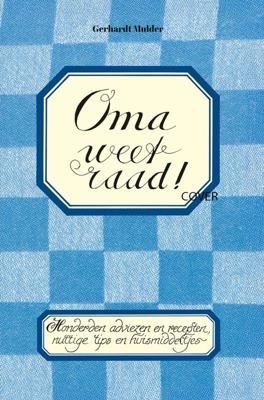 Oma weet raad! (Paperback)