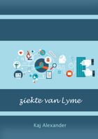 ziekte van Lyme | Eboek - Kaj Alexander de Vries - eBook (9789082204629) - thumbnail
