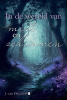 In de wereld van mist en schimmen (Paperback)
