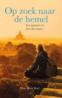 Reisverhaal Op zoek naar de hemel | Hans Peter Roel
