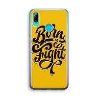 Born to Fight: Huawei P Smart (2019) Transparant Hoesje