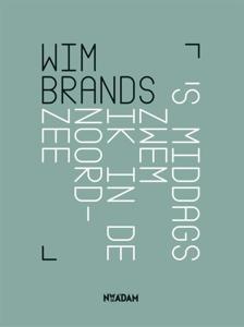 &apos;s Middags zwem ik in de Noordzee (Paperback)