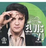 Elvis Presley - Reflections Of &apos;71 Volume 4 - 3-CD Set