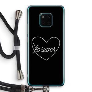 Forever heart black: Huawei Mate 20 Pro Transparant Hoesje met koord