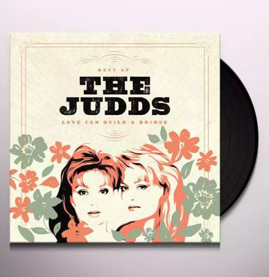 The Judds - Best Of The Judds: Love Can Build A Bridge LP