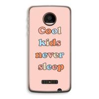 Cool Kids Never Sleep: Motorola Moto Z Force Transparant Hoesje - thumbnail