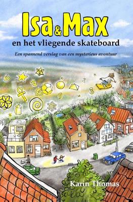 Isa en Max en het vliegende skateboard (Paperback)