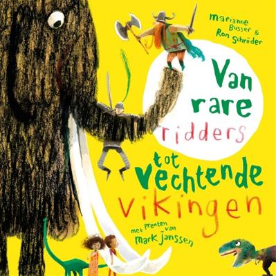 Van rare ridders tot vechtende Vikingen - Marianne Busser, Ron Schröder - ebook