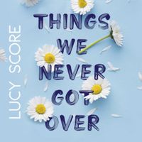 Things we never got over - thumbnail