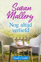 Nog altijd verliefd - Susan Mallery - ebook