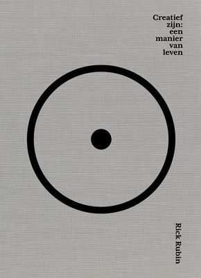 Creatief zijn - Rick Rubin - ebook