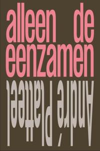Alleen de eenzamen (Hardback)