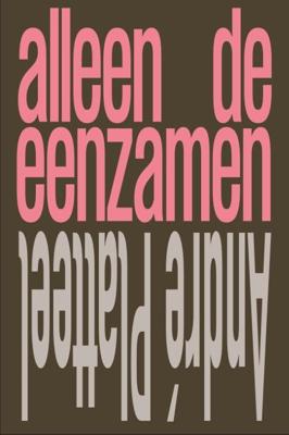 Alleen de eenzamen (Hardback)