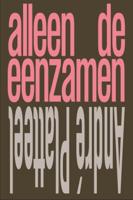 Alleen de eenzamen (Hardback)