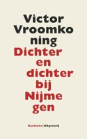 Dichter en dichter bij Nijmegen (Paperback)