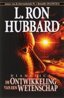 Dianetics de Ontwikkeling van een Wetenschap (Paperback)