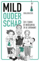 Mild ouderschap - Nina Mouton - ebook