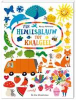 Van hemelsblauw tot knalgeel BOEKSTART (Hardback)
