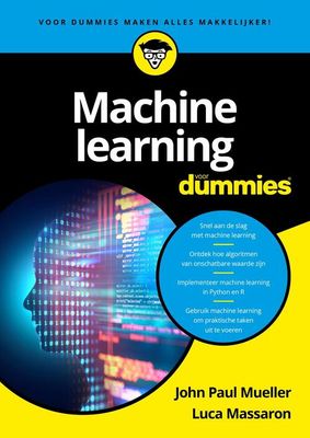 Machine Learning voor Dummies - John Paul Mueller, Luca Massaron - eBook (9789045356730) Machine Learning voor Dummies - John Paul Mueller, Luca Massaron - eBook (9789045356730)