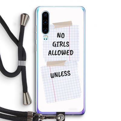 No Girls Allowed Unless: Huawei P30 Transparant Hoesje met koord