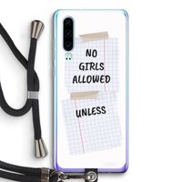 No Girls Allowed Unless: Huawei P30 Transparant Hoesje met koord
