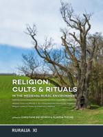 Religion, cults & rituals in the medieval rural environment (Paperback)