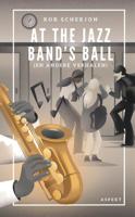 At the Jazz Band&apos;s Ball (Paperback)
