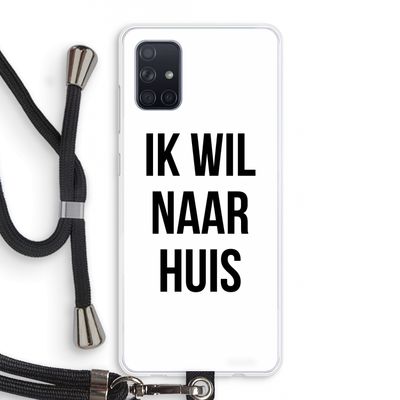 Ik wil naar huis: Samsung Galaxy A71 Transparant Hoesje met koord