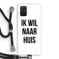 Ik wil naar huis: Samsung Galaxy A71 Transparant Hoesje met koord