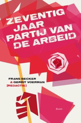 Zeventig jaar Partij van de Arbeid (Paperback)