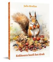 Eekhoorn heeft het druk (Hardback) Eekhoorn heeft het druk (Hardback)