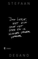 Dag liefje, met MIla gaat het goed en ik klungel lekker verder (Hardback)