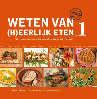 Weten van (h)eerlijk eten (Hardback)