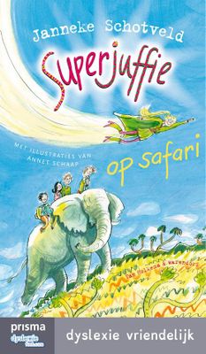 Superjuffie op safari - Janneke Schotveld - ebook