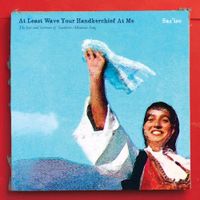 At Least Wave Your Handkerchief At Me - LP (4030433605318) - thumbnail