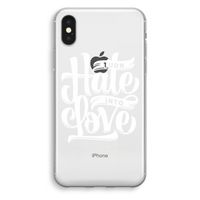 Turn hate into love: iPhone XS Transparant Hoesje