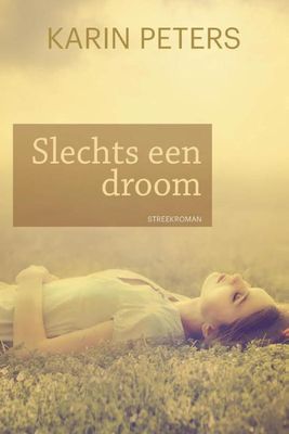 Slechts een droom - Karin Peters - ebook