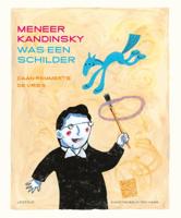 Meneer Kandinsky was een schilder (Hardback)