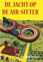 De jacht op de Air-Sitter (Hardback)