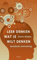 Leer denken wat je wilt denken - Rients Ritskes - ebook