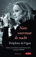Niets weerstaat de nacht - Delphine de Vigan - ebook