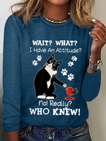 Women's Funny Cat Wait What I Have An Attitude No Really Who Knew Simple Long Sleeve Top