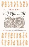 Wij zijn maïs (Paperback)