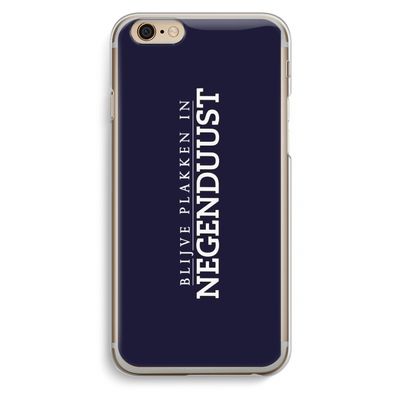 Blijve plakken in Negenduust: iPhone 6 / 6S Transparant Hoesje