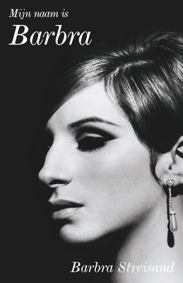 Mijn naam is Barbra - Barbra Streisand - ebook