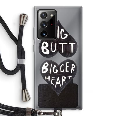 Big butt bigger heart: Samsung Galaxy Note 20 Ultra / Note 20 Ultra 5G Transparant Hoesje met koord