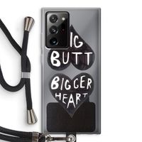 Big butt bigger heart: Samsung Galaxy Note 20 Ultra / Note 20 Ultra 5G Transparant Hoesje met koord