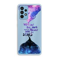 Stars quote: Samsung Galaxy A52 Transparant Hoesje
