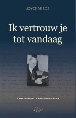 Ik vertrouw je tot vandaag (Paperback)